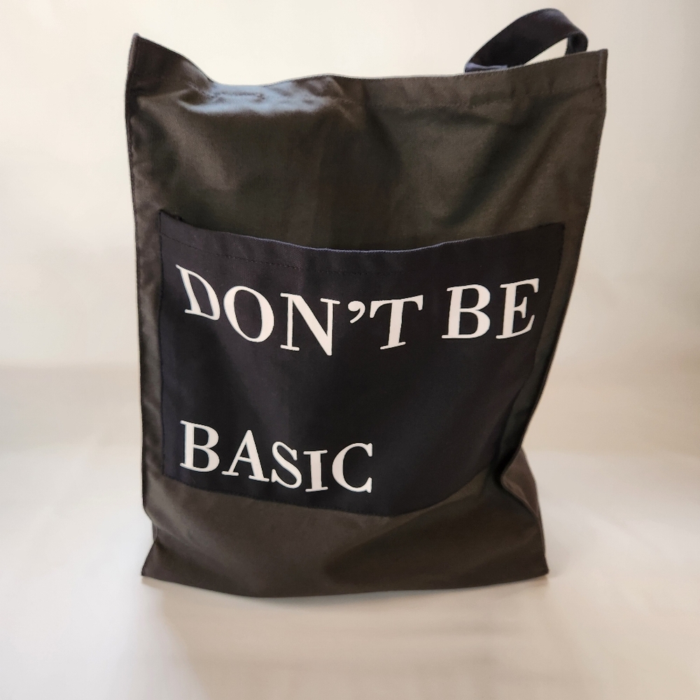 Cotton Canvas Tote Bag  Don't Be Basic Jive Bag Front Pocket
